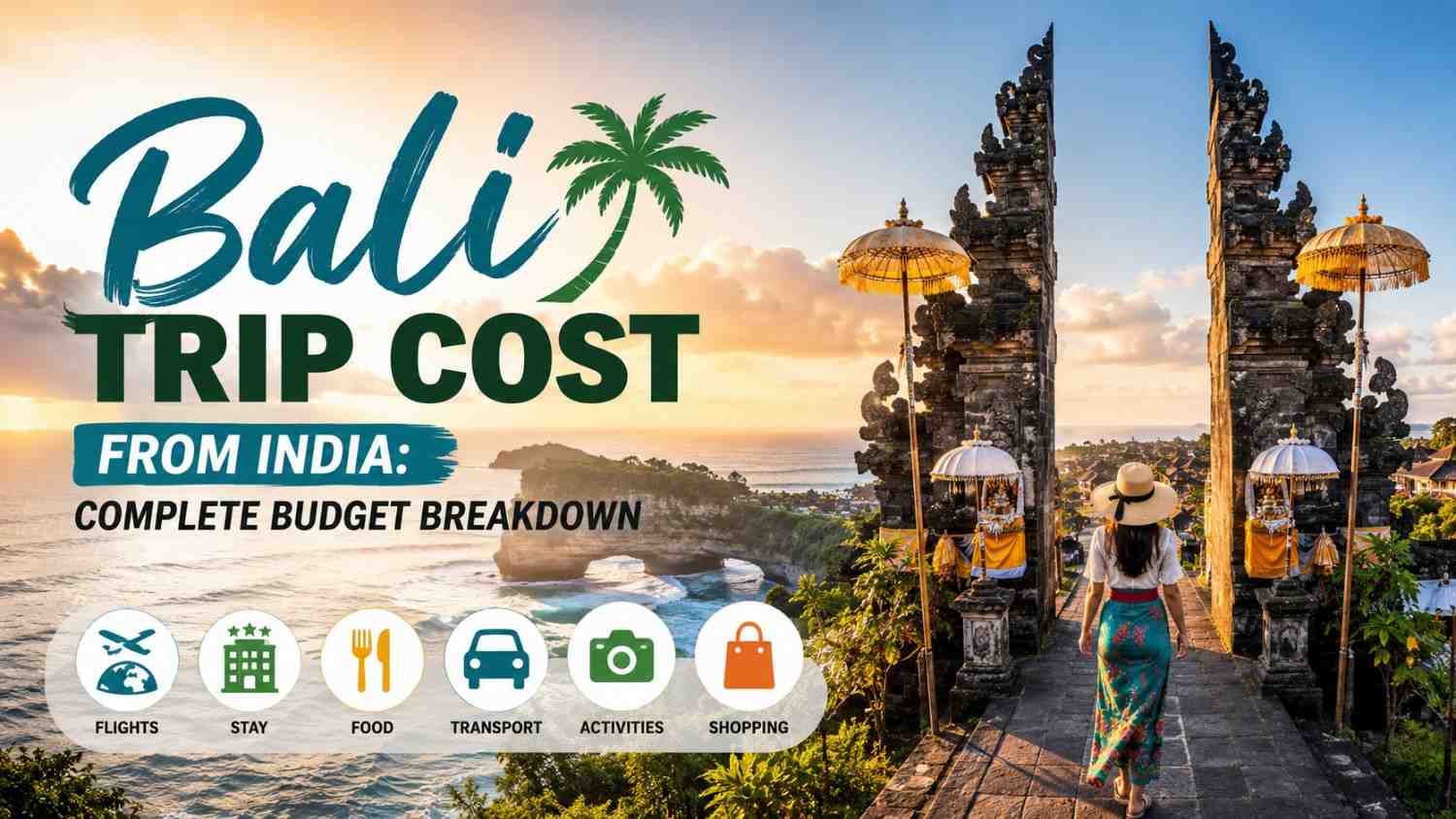 Bali Trip Cost from India: Complete Budget Breakdown