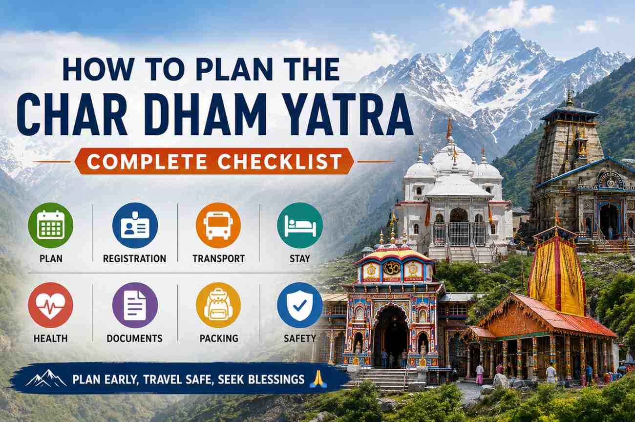 How to Plan the Char Dham Yatra: Complete Checklist